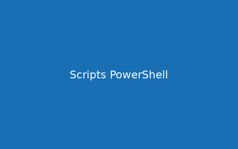 Scripts PowerShell